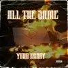 Yung Kangy - All the Same - Single